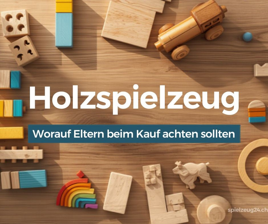 Holzspielzeug: Worauf Eltern beim Kauf achten sollten