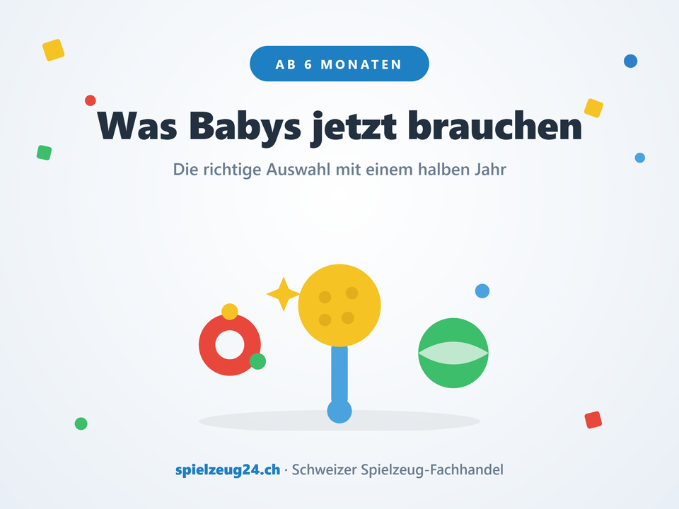 Babyspielzeug mit 6 Monaten: Was Babys jetzt wirklich brauchen – Spielzeug24