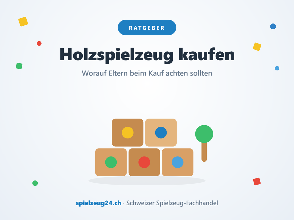 Holzspielzeug kaufen – worauf Eltern achten sollten