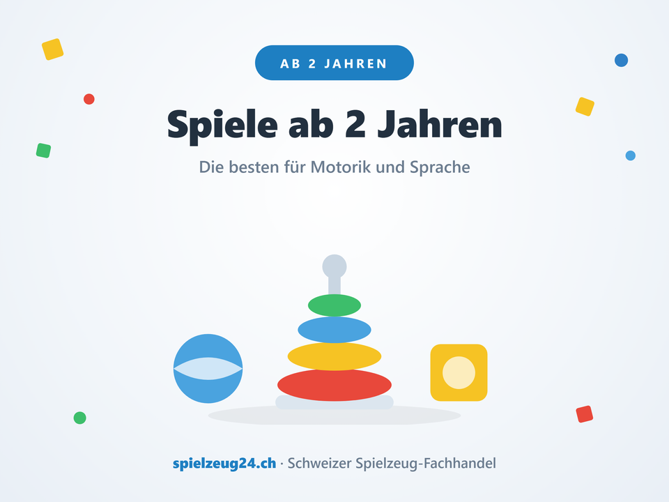 Spiele ab 2 Jahren – die besten für Motorik und Sprache