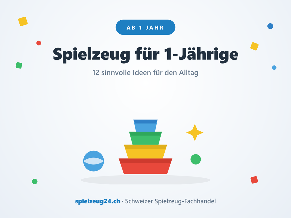 Spielzeug für 1-Jährige: 12 sinnvolle Ideen für den Alltag – Spielzeug24