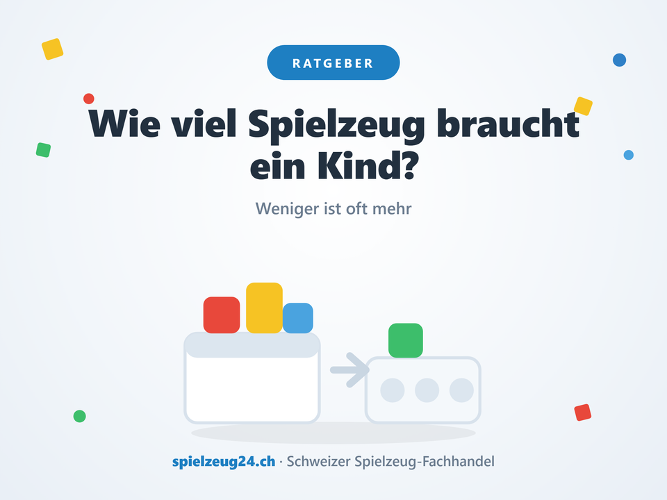 Wie viel Spielzeug braucht ein Kind? Weniger ist oft mehr
