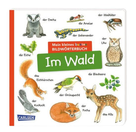 Mein kleines buntes Bildwörterbuch - im Wald