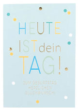 Geburtstagskarte Heute ist dein Tag!