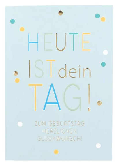 Geburtstagskarte Heute ist dein Tag! - Bild 1
