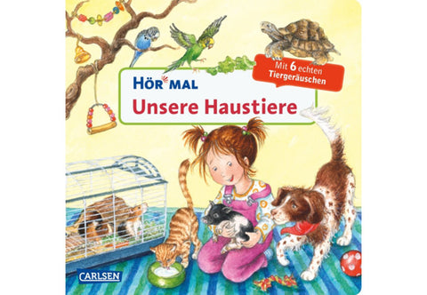 Hör mal: Unsere Haustiere