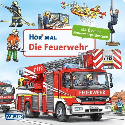 Hör mal: die Feuerwehr