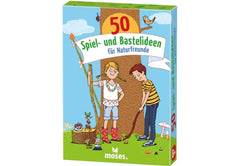 50 Spiel- und Bastelideen für Naturfreunde