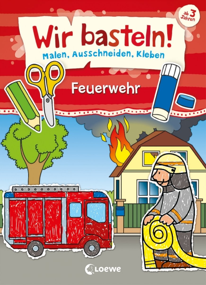 Wir basteln! - Malen, Ausschneiden, Kleben - Feuerwehr - Bild 1
