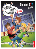Die drei ??? Kids Fussball, Ferien, Freunde ! Comic