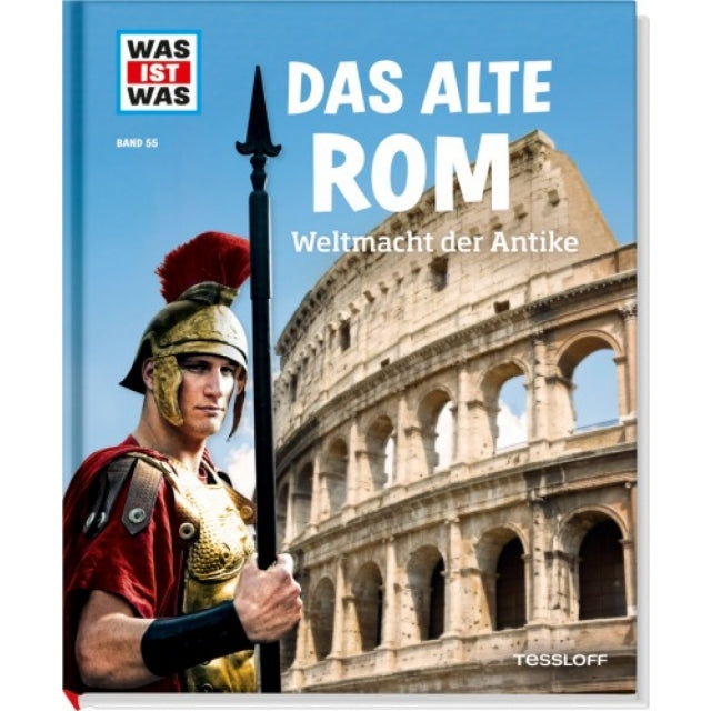 Was ist was? 55 Alte Rom.Weltmacht der Antike - Bild 1