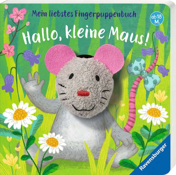 Mein liebstes Fingerpuppenbuch: Hallo, kleine Maus! 43.806