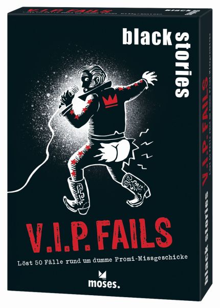 Moses Black Stories - V.I.P. Fails